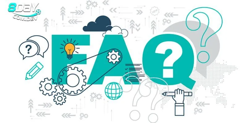 Câu Hỏi Thường Gặp 8day – Giải Đáp Chi Tiết Và Đầy Đủ 1 Đôi nét về việc tìm hiểu FAQs